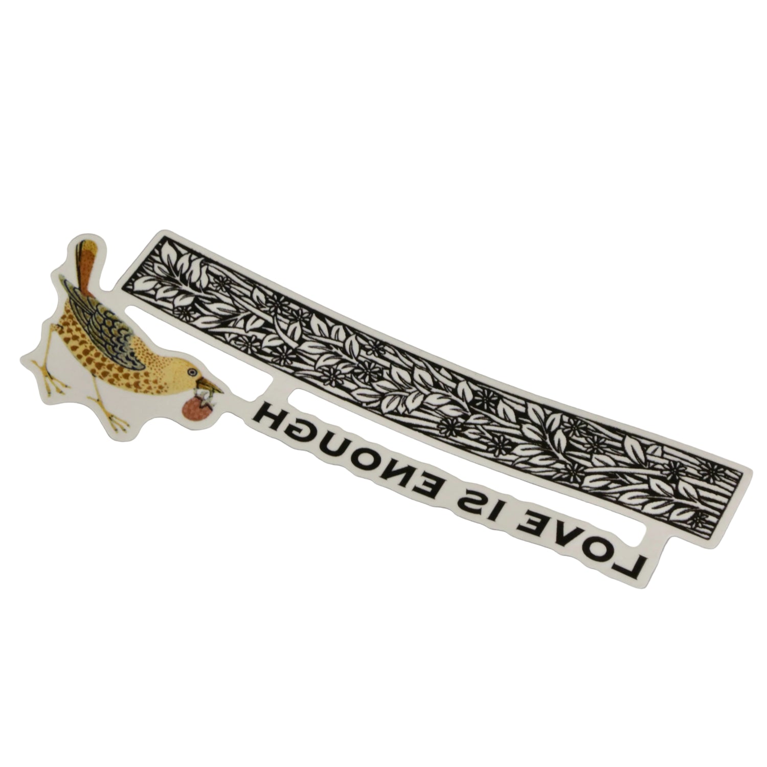 Decorative bookmark with bird illustration and 'LOVE IS ENOUGH' text on a gray background