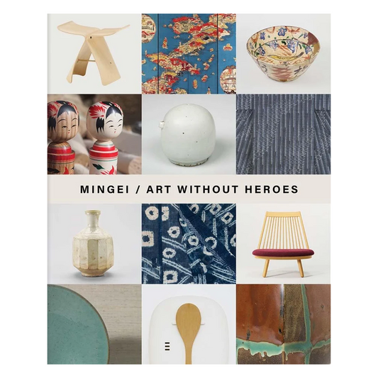 Mingei: Art Without Heroes