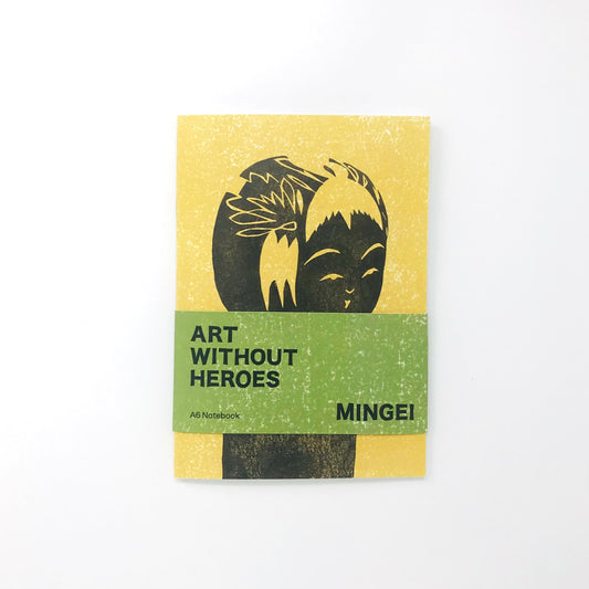 'Art Without Heroes: Mingei' - A6 Notebook