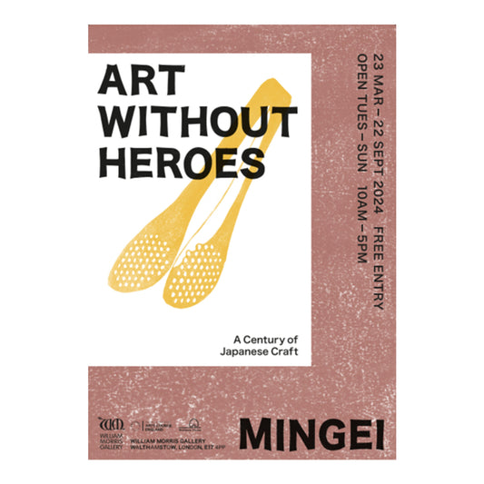 A3 'Art Without Heroes: Mingei' Exhibition Poster - Tongs