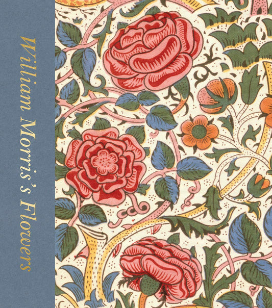 William Morris’s Flowers - Rowan Bain
